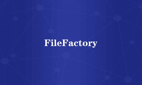 FileFactory