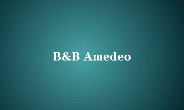 B&B Amedeo