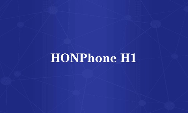 HONPhone H1