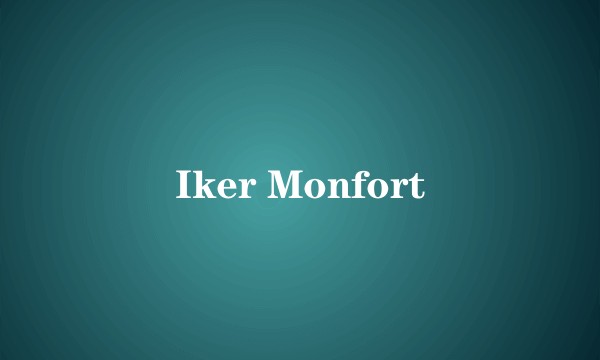 Iker Monfort