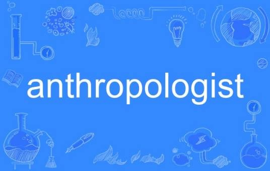 anthropologist