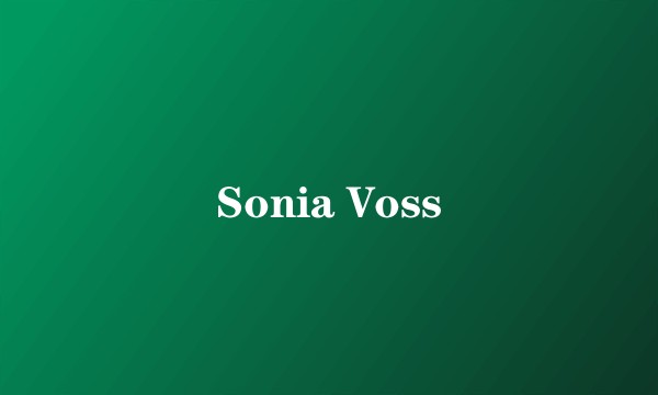 Sonia Voss