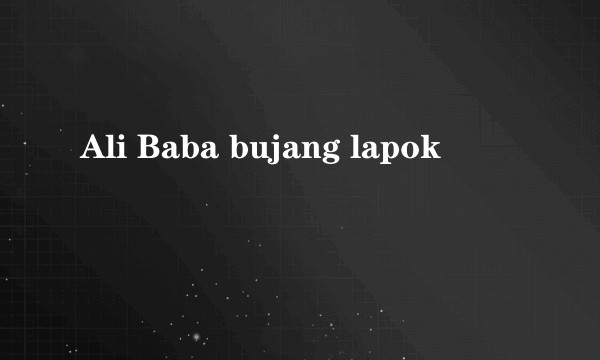 Ali Baba bujang lapok