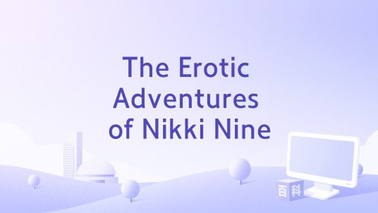 The Erotic Adventures of Nikki Nine