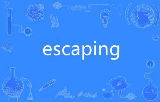 Escaping（英语单词）