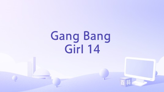 Gang Bang Girl 14