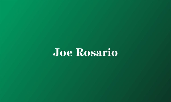 Joe Rosario