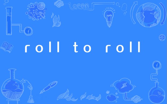roll to roll