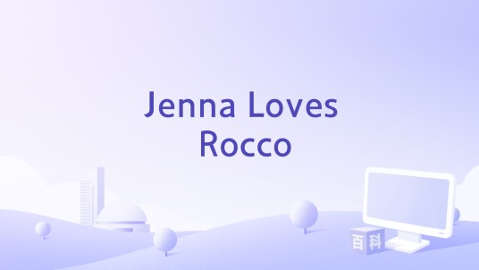 Jenna Loves Rocco