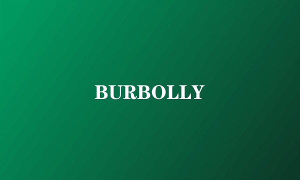BURBOLLY