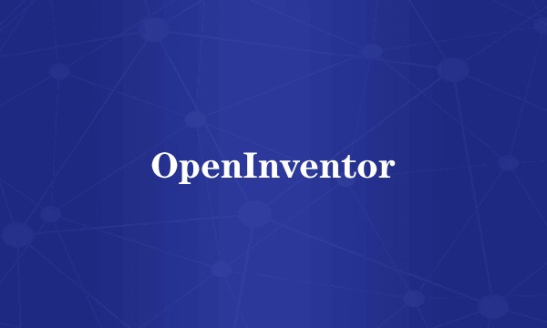 OpenInventor