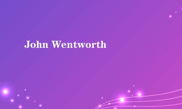 John Wentworth