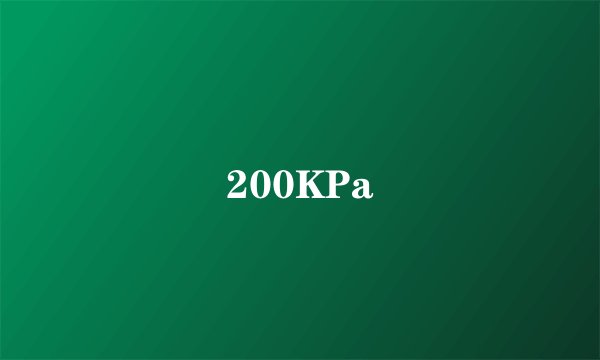 200KPa