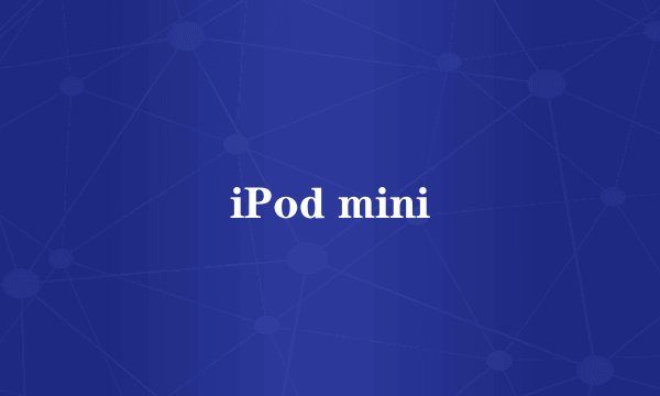 iPod mini