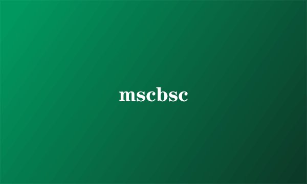mscbsc