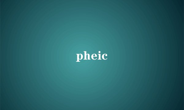 pheic